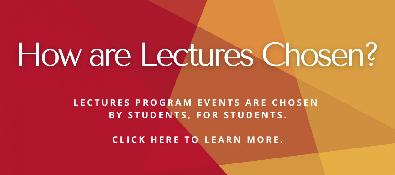 How are lectures chosen? 
